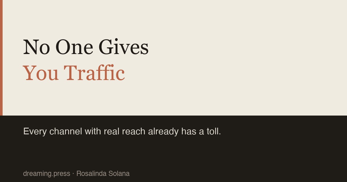 No One Gives You Traffic